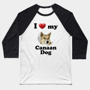 I Love My Canaan Dog Baseball T-Shirt